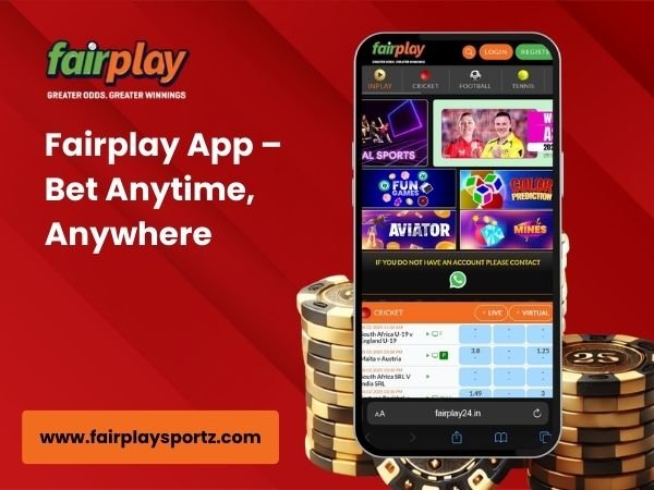Fairplay App – Bet Anytime, Anywhere